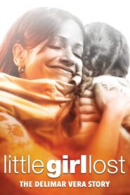 Oglądaj film Little Girl Lost: The Delimar Vera Story PL