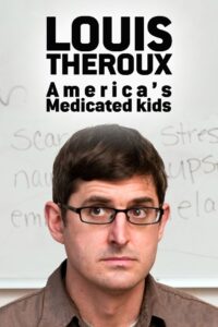 Oglądaj film Louis Theroux: America’s Medicated Kids PL