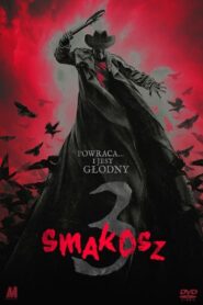 Oglądaj film Smakosz 3 PL