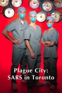 Oglądaj film Plague City: SARS in Toronto PL