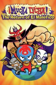 Mucha Lucha: The Return of El Malefico CDA PL