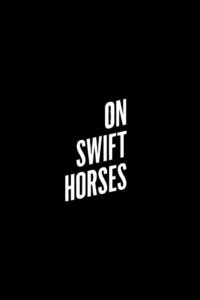 On Swift Horses CDA PL