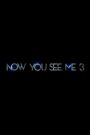 Now You See Me 3 CDA PL