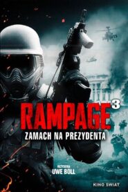 Rampage 3: Zamach na prezydenta LEKTOR PL