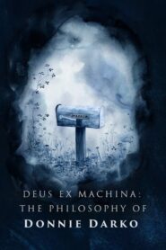 Deus ex Machina: The Philosophy of 'Donnie Darko’ LEKTOR PL