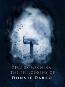 Deus ex Machina: The Philosophy of 'Donnie Darko’ LEKTOR PL