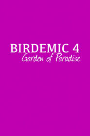 Birdemic 4: Garden of Paradise CDA PL