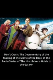 Don’t Crash: The Documentary of the Making of the Movie of the Book of the Radio Series of 'The Hitchhiker’s Guide to the Galaxy’ CDA PL