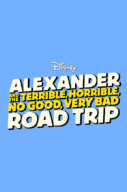 Alexander and the Terrible, Horrible, No Good, Very Bad Road Trip CDA PL