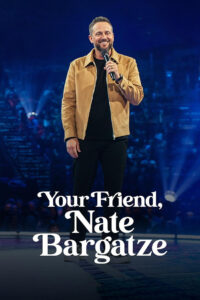 Your Friend, Nate Bargatze CDA PL