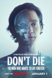 Don’t Die: The Man Who Wants to Live Forever CDA PL